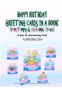 HAPPY BIRTHDAY GREETING CARDS IN A BOOK from Tommy & His Animal Friends A fun & entertaining book by Artist Grace Divine