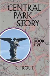 Central Park Story Book Five