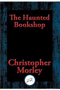 The Haunted Bookshop: With Linked Table of Contents