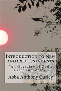 Introduction to New and Old Testaments
