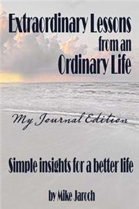 Extraordinary Lessons from an Ordinary Life