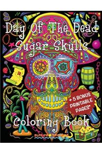 Day of the Dead Sugar Skulls Coloring Book: 20+5 Unique Calavera Coloring Pages for Stress Relief and Relaxation