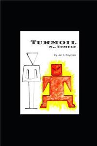 Turmoil