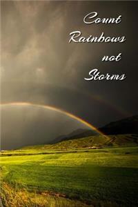 Count Rainbows Not Storms