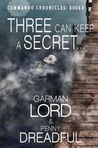 Three Can Keep A secret ...