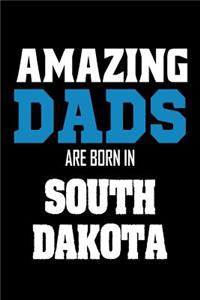 Amazing Dads Are Born In South Dakota