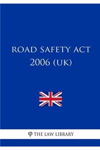 Road Safety Act 2006 (UK)
