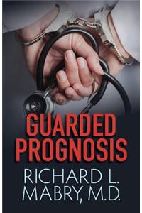 Guarded Prognosis