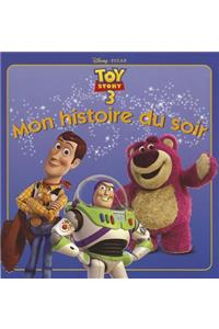 Toy Story 3, Mon Histoire Du Soir