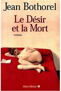 Desir Et La Mort (Le)