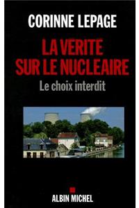 La Vérité Sur Le Nucléaire