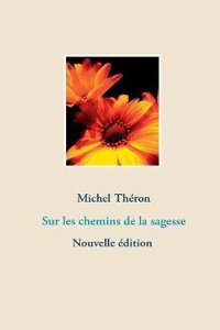 Sur Les Chemins de la Sagesse