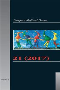 European Medieval Drama 21 (2017)