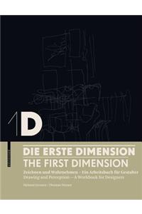 1d - Die Erste Dimension - 1d - The First Dimension