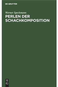 Perlen Der Schachkomposition
