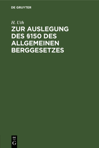 Zur Auslegung Des §150 Des Allgemeinen Berggesetzes