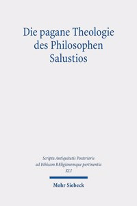 Die Pagane Theologie Des Philosophen Salustios