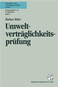 Umweltvertraglichkeitsprufung Und Konzentriertes Genehmigungsverfahren Nach Dem Uvp-G