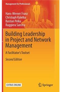 Building Leadership in Project and Network Management