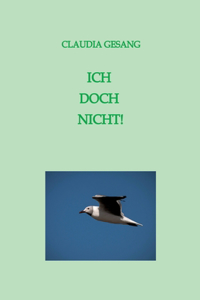 Ich Doch Nicht!