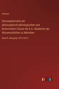 Sitzungsberichte der philosophisch-philologischen und historischen Classe der k.b. Akademie der Wissenschaften zu München