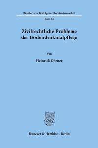 Zivilrechtliche Probleme Der Bodendenkmalpflege