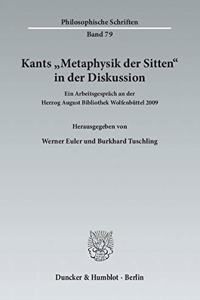 Kants Metaphysik Der Sitten in Der Diskussion