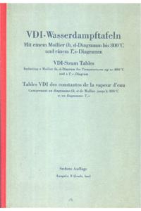VDI-Wasserdampftafeln bis 800 Grad C / VDI-Steam Tables / Tables VDI des constantes de la vapeur d'eau