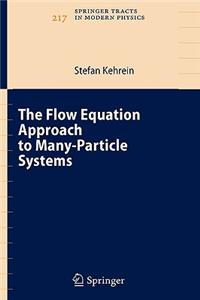Flow Equation Approach to Many-Particle Systems