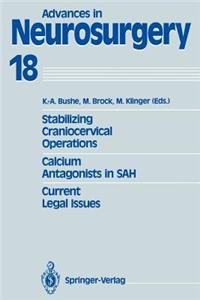 Stabilizing Craniocervical Operations Calcium Antagonists in Sah Current Legal Issues