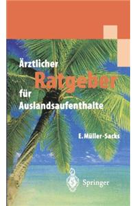 Rztlicher Ratgeuber Fur Auslandsaufenthalte (1. Aufl. 1996. Korr. Nachdruck)