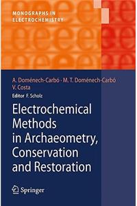 Electrochemical Methods in Archaeometry, Conservation and Restoration