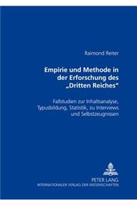 Empirie Und Methode in Der Erforschung Des «Dritten Reiches»