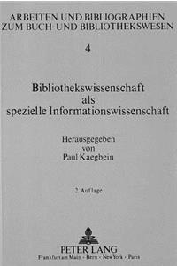 Bibliothekswissenschaft als spezielle Informationswissenschaft