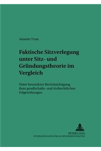 Faktische Sitzverlegung Unter Sitz- Und Gruendungstheorie Im Vergleich