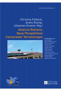America Romana: Neue Perspektiven Transarealer Vernetzungen