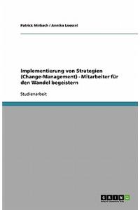 Implementierung von Strategien (Change-Management) - Mitarbeiter für den Wandel begeistern