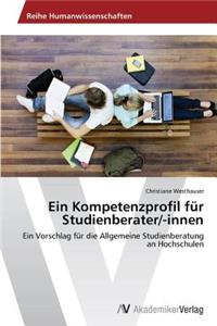 Ein Kompetenzprofil für Studienberater/-innen
