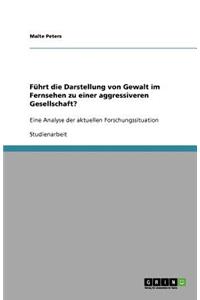 Führt die Darstellung von Gewalt im Fernsehen zu einer aggressiveren Gesellschaft?