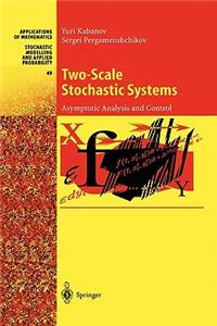 Two-Scale Stochastic Systems