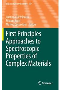 First Principles Approaches to Spectroscopic Properties of Complex Materials