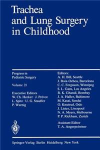 Trachea and Lung Surgery in Childhood