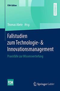 Fallstudien Zum Technologie- & Innovationsmanagement