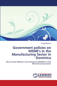 Government policies on MSME's in the Manufacturing Sector in Dominica