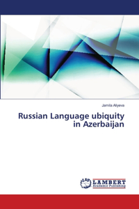 Russian Language ubiquity in Azerbaijan