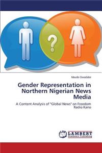 Gender Representation in Northern Nigerian News Media