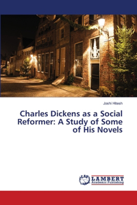 Charles Dickens as a Social Reformer