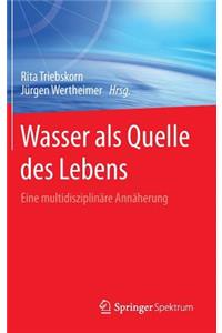 Wasser ALS Quelle Des Lebens