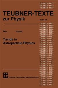 Trends in Astroparticle-Physics