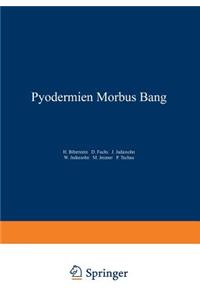 Pyodermien Morbus Bang